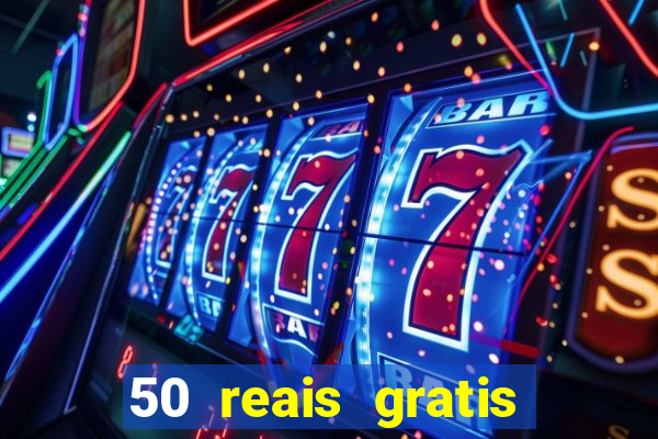 50 reais gratis para apostar